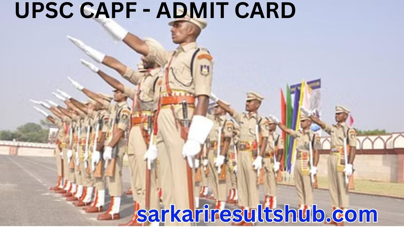 UPSC CENTRAL ARMED POLICE FORCES (ASSISTANT COMMANDANTS) Exam Admit Card for 322 Post